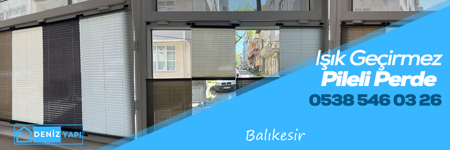 Işık Geçirmez Pileli Perde 